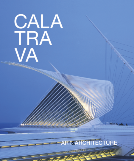 Santiago Calatrava: Art & Architecture