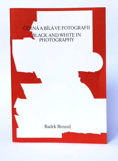 Radek Brousil: Černá a bílá ve fotografii