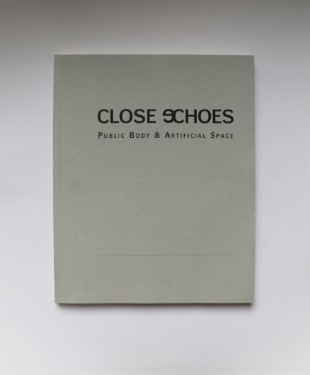 Close Echoes: Public body & Artificial space