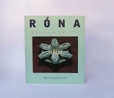 Róna: Sculptures and Pictures