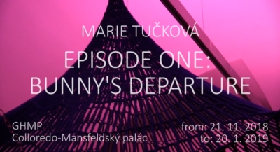 Marie Tučková – Episode One: Bunny’s Departure