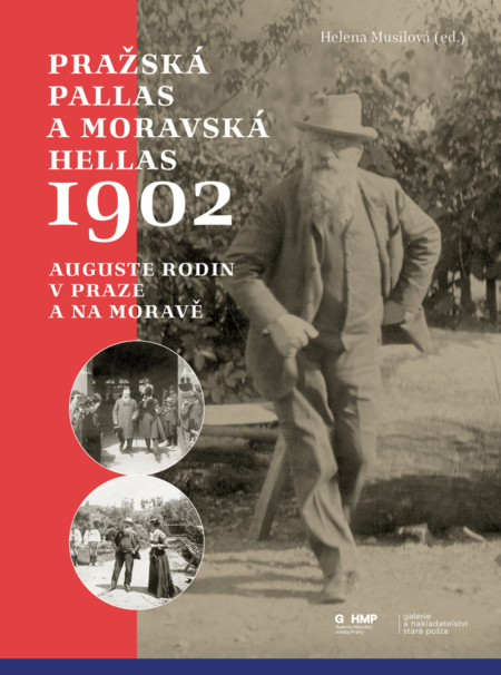 Prague Pallas & Moravian Hellas 1902: Auguste Rodin in Prague and Moravia