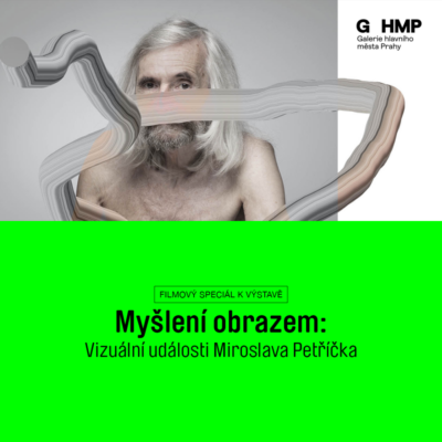 online / filmový výběr k výstavě Myšlení obrazem. Vizuální události Miroslava Petříčka / DAFilms