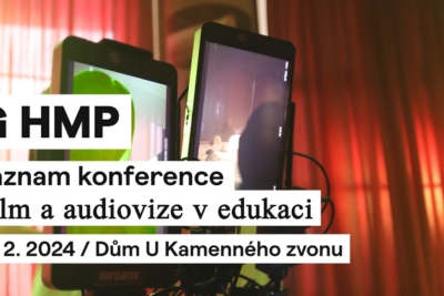 Film a audiovize v edukaci / 12. a 13. 2. 2024 / záznam konference